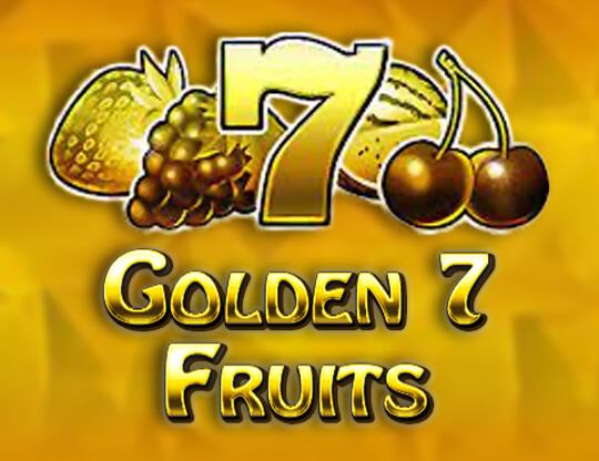 Golden 7 Fruits